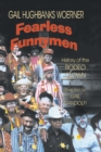 Fearless Funnymen : The History of the Rodeo Clown - Book