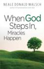 When God Steps in, Miracles Happen - Book
