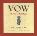 Vow : The Way of the Milagro - Book