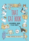 That Cat Book Coloring Book : Inspiring Change Through Meditative Coloring - Book