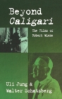 Beyond Caligari : The Films of Robert Wiene - Book