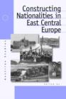 Constructing Nationalities in East Central Europe - Book