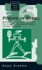 Poems in Steel : National Socialism and the Politics of Inventing from Weimar to Bonn - Book