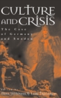 Culture and Crisis : The Case of Germany and Sweden - Book