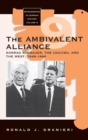 The Ambivalent Alliance : Konrad Adenauer, the CDU/CSU, and the West, 1949-1966 - Book