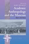 Academic Anthropology and the Museum : Back to the Future - Book