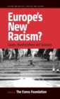 Europe's New Racism : Causes, Manifestations, and Solutions - Book