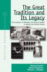The Great Tradition and Its Legacy : The Evolution of Dramatic and Musical Theater in Austria and Central Europe - Book