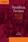 Rebellious Families : Household Strategies and Collective Action in the 19th and 20th Centuries - Book