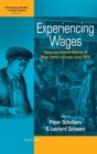 Experiencing Wages : Social and Cultural Aspects of Wage Forms in Europe Since 1500 - Book