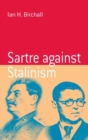 Sartre Against Stalinism - Book