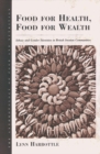 Food for Health, Food for Wealth : Ethnic and Gender Identities in British Iranian Communities - Book