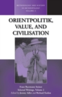Orientpolitik, Value, and Civilization - Book