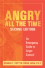 Angry All The Time : An Emergency Guide to Anger Control - Book