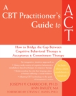 CBT Practitioner's Guide to ACT - eBook