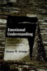 Emotional Understanding : Studies in Psychoanalytic Epistemology - Book