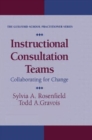 Instructional Consultation Teams : Collaborating for Change - Book
