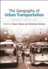 The Geography Of Urban Transportation - Book
