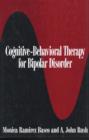 Cognitive-Behavioral Therapy for Bipolar Disorder - Book