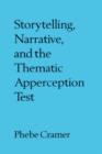 Storytelling, Narrative, and the Thematic Apperception Test - Book