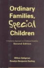 Ordinary Families, Special Children : Systems Approach to Childhood Disability - Book
