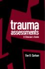 Trauma Assessments : A Clinician's Guide - Book