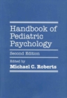 Handbook of Pediatric Psychology - Book