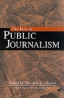 The Idea of Public Journalism - Book