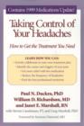 Taking Control of Your Headaches : How to Get the Treatment You Need - Book