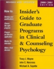 Insider's Guide to Graduate Programs in Clinical and Counselling Psychology : 2000/2001 edition - Book