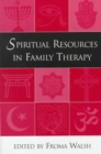 Spiritual Resources in Family Therapy - Book