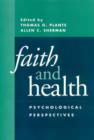 Faith and Health : Psychological Perspectives - Book