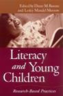 Literacy and Young Children : Research-Based Practices - Book