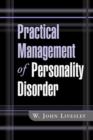 Practical Management of Personality Disorder - Book