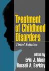 Treatment of Childhood Disorders, Third Edition - Book
