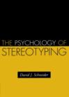 The Psychology of Stereotyping - Book