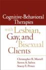 Cognitive-Behavioral Therapies with Lesbian, Gay, and Bisexual Clients - Book