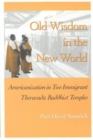 Old Wisdom In New World : Americanization - Book