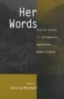 Her Words : Diverse Voices In Contemporary Appalachian Womens Poetr - Book