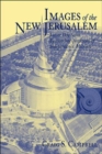 Images Of The New Jerusalem : Latter Day Saint Faction Interpretations - Book