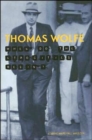 Thomas Wolfe : When Do the Atrocities Begin? - Book