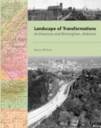 Landscape of Transformations : Architecture and Birmingham, Alabama - Book