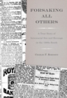 Forsaking All Others : A True Story of Interracial Sex and Revenge in the 1880s South - Book