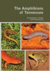 The Amphibians of Tennessee - Book