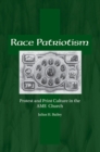 Race Patriotism : Protest and Print Culture in the A.M.E. Church - Book