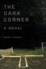 The Dark Corner : A Novel - Book