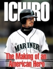 Ichiro : The Making of an American Hero - Book