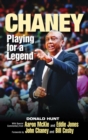 Chaney : Playing for a Legend - Book