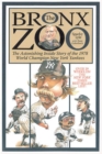The Bronx Zoo : The Astonishing Inside Story of the 1978 World Champion New York Yankees - Book