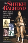 The Sheikh of Baghdad : Tales of Celebrity and Terror from Pro Wrestling's General Adnan - Book